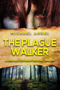 Michael Angel — The Plague Walker