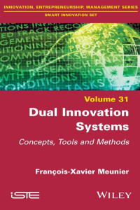 Unknown — Innovation Enterpreneurship Management Series Dual Innovation Systems Concepts Tools And Methods 2021