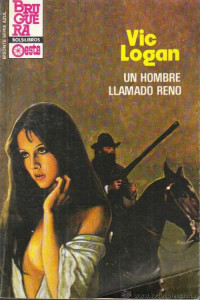 Vic Logan — Un hombre llamado Reno