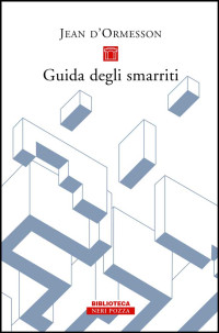 Jean D'Ormesson — Guida degli smarriti