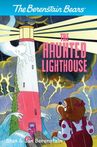 Stan Berenstain — The Berenstain Bears The Haunted Lighthouse