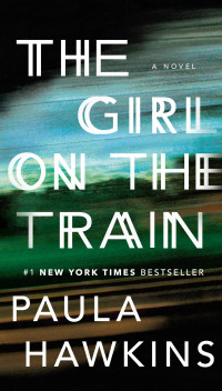 Paula Hawkins — The Girl On The Train