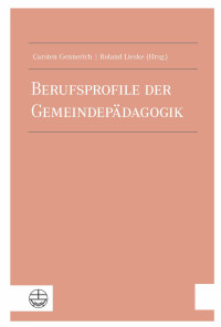 Carsten Gennerich, Roland Lieske — Berufsprofile der Gemeindepädagogik