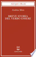 Andrea Moro — Breve storia del verbo essere