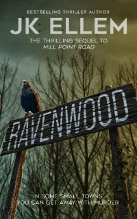 JK Ellem — Ravenwood: A serial killer mystery and suspense crime thriller (Ravenwood Series Book 2)
