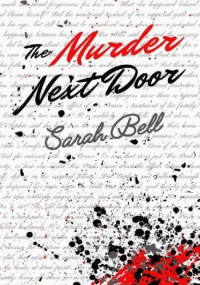 Sarah Bell — The Murder Next Door
