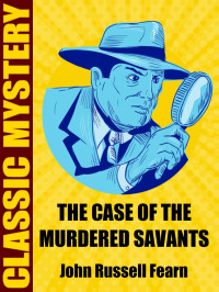 John Russell Fearn — The Case of the Murdered Savants