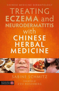 Sabine Schmitz — Treating Eczema and Neurodermatitis with Chinese Herbal Medicine