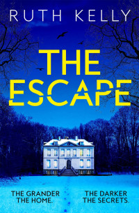 Ruth Kelly — The Escape