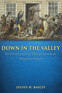 Julius H. Bailey — Down in the Valley