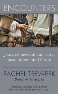 Rachel Treweek; — Encounters