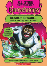 R.L. Stine — The Deadly Experiments of Dr. Eeek