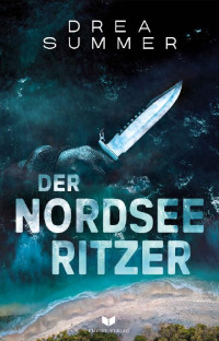Drea Summer — Der Nordseeritzer (Ein Teufel-Graf-Krimi 1) (German Edition)