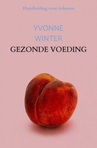 Yvonne Winter — Gezonde Voeding