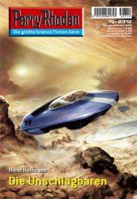 Hoffmann, Horst — [Perry Rhodan 2312] • Die Unschlagbaren