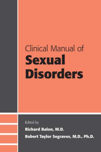 Balon, Richard., Segraves, R. Taylor — Clinical Manual of Sexual Disorders