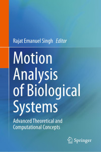 Unknown — Motion Analysis of Biological Systems
