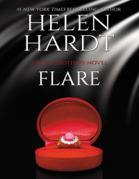 HELEN HARDT — Flare: Steel Brothers Saga: Book Twenty-Three