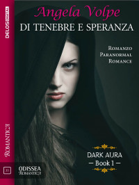 Angela Volpe — Di tenebre e speranza