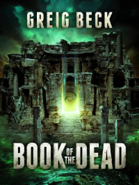 Greig Beck — Book of the Dead - Matt Kearns 02