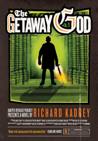 Richard Kadrey — The Getaway God