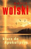 Marcin Wolski — Klucz do Apokalipsy