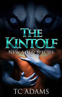 TC Adams & Hannah Davenport [Adams, TC & Davenport, Hannah] — The Kintolf: New Alien Species