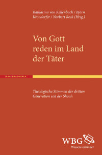 Katharina Kellenbach;Bjrn Krondorfer;Norbert Reck; — Von Gott reden im Land der Täter