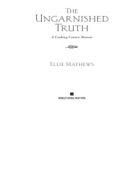 Ellie Mathews — The Ungarnished Truth