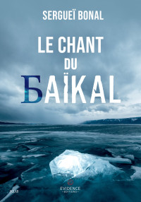 Sergueï Bonal — Le Chant du Baïkal