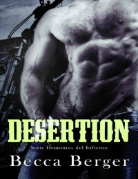 Becca Berger — Desertion (Demonios del Infierno nº 2) (Spanish Edition)