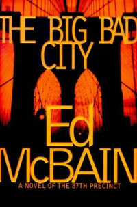 Ed Mcbain — The Big Bad City