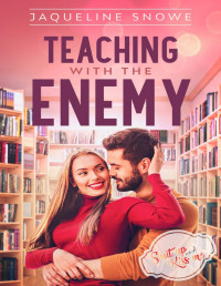 Jaqueline Snowe — Teaching with the Enemy