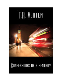 T.R. Verten — Confessions of a Rentboy