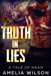 Amelia Wilson — The Truth in Lies: A TALE OF MANN