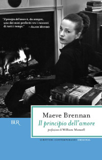 Maeve Brennan [Brennan, Maeve] — Il principio dell'amore e altri racconti