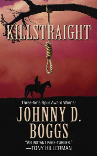 Johnny D. Boggs — Killstraight