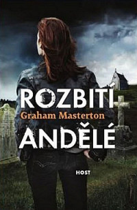 Graham Masterton — Rozbití andělé