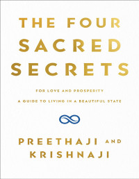 Preethaji & Krishnaji — The Four Sacred Secrets