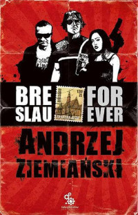 Andrzej Ziemiański — Breslau forever