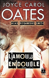 Oates, Joyce Carol [Oates, Joyce Carol] — L'amour en double