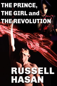 Russell Hasan  — The Prince, The Girl and The Revolution