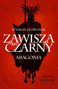 Nieznany — Zawisza Czarny. Aragonia