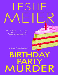 Leslie Meier — Birthday Party Murder (Lucy Stone Mystery 9)