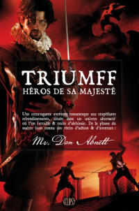 Abnett Dan [Abnett Dan] — Triumff, héros de sa majesté