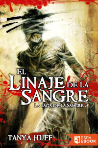 Tanya Huff [Huff, Tanya] — El linaje de la Sangre