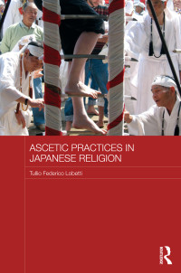 Lobetti, Tullio Federico. — Ascetic Practices in Japanese Religion