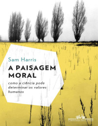 Sam Harris — A paisagem moral
