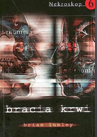 Brian Lumley — Bracia Krwi