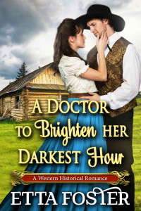 Foster, Etta & Publications, Starfall — A Doctor to Brighten Her Darkest Hour